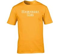 Hippowarehouse Everybody Lies Unisex Short Sleeve t-Shirt (Specific Size Guide in Description) Gold