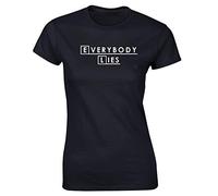 Hippowarehouse Everybody Lies Womens Fitted Short Sleeve t-Shirt (Specific Size Guide in Description) Black
