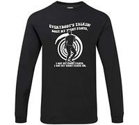 Hippowarehouse Everybody's Talking 'Bout My Tight Pants, I got My Tight Pants, I got My Tight Pants on Unisex Long Sleeve t-Shirt Black