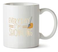 Hippowarehouse Everyday I'm Shoveling Printed Mug Various Colour Options Ceramic Cup Kitchenware 10oz
