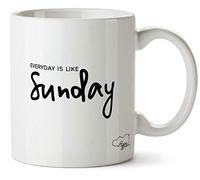 Hippowarehouse Everyday is Like Sunday Printed Mug Cup Ceramic 10oz