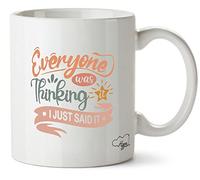Hippowarehouse Everyone was Thinking it I just Said it Printed Mug Various Colour Options Ceramic Cup Kitchenware 10oz