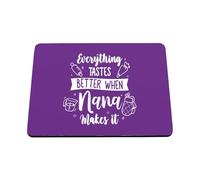 Hippowarehouse Everything Tastes Better When Nana Makes It Baking Lover printed mouse mat pad accessory black rubber base 240mm x 190mm x 60mm