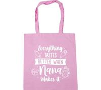 Hippowarehouse Everything Tastes Better When Nana Makes It Baking Lover Tote Shopping Gym Beach Bag 42cm x38cm, 10 litres