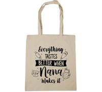 Hippowarehouse Everything Tastes Better When Nana Makes It Baking Lover Tote Shopping Gym Beach Bag 42cm x38cm, 10 litres