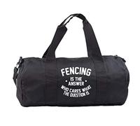 Hippowarehouse Fencing is the Answer Who Cares What the Question Is Gymwear Gym Duffle Cylinder Uniform Kit Bag 50 x 25 x 25cm 20 litres