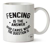 Hippowarehouse Fencing is The Answer Who Cares What The Question is Printed Mug Cup Ceramic 10oz