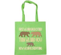 Hippowarehouse First we had each other then we had you now we have everything bear Tote Shopping Gym Beach Bag 42cm x38cm, 10 litres