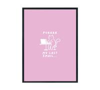 Hippowarehouse Funny Cat Meme Purrr My Last Email for Cat Lovers Pet Owners Printed Poster A3 Wall Art Design Classroom Room Gym Office Décor