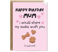 Hippowarehouse Funny Dog Mum Birthday Card from the Dog I would Share My Snacks Personalised Card A5 with envelope for him for her Funny Cards for Men and Women Blank inside option