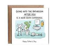 Hippowarehouse Funny Fathers Day Card Going to the Bathroom After You Is a Near Death Experience Personalised Card. 15cm x 15cm with envelope for him for her Funny Cards for Men and Women Blank inside