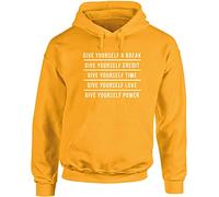 Hippowarehouse Give Yourself a Break give Yourself Credit give Yourself time give Yourself Love give Yourself Power Unisex Hoodie Hooded top (Specific Size Guide in Description) Gold
