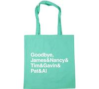 Hippowarehouse Goodbye James Nancy Tim Gavin PAT and AL Tote Shopping Gym Beach Bag 42cm x38cm, 10 litres