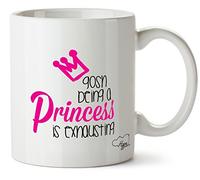 Hippowarehouse Gosh Being a Princess is Exhausting Printed Mug Cup Ceramic 10oz