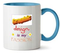 Hippowarehouse Graphic Design is My Passion Printed Mug Various Colour Options Ceramic Cup Kitchenware 11oz