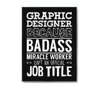 Hippowarehouse Graphic designer because badass miracle worker isn't an official job title Printed Poster A4 Wall Art Design Classroom Room Gym Office Décor