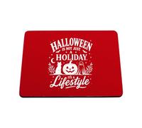 Hippowarehouse Halloween is Not Just a Holiday Its a Lifestyle for October Season Lover printed mouse mat pad accessory black rubber base 240mm x 190mm x 60mm
