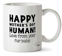 Hippowarehouse Happy Mother's Day Human Love from Your Fur Baby Printed Mug Cup Ceramic 10oz