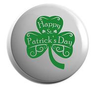 Hippowarehouse Happy St Patrick's Day - Shamrock lucky clover Badge Various Sizes 38mm 50mm 75mm