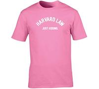 Hippowarehouse Harvard Law just Kidding Unisex Short Sleeve t-Shirt (Specific Size Guide in Description) Pink