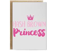 Hippowarehouse Hash brown princess Birthday Card A5 Personalised with envelope for him for her Funny Cards for Men and Women Blank inside option
