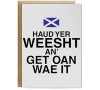 Hippowarehouse Haud yer weesht an get oan wae it Birthday Card A5 Personalised with envelope for him for her Funny Cards for Men and Women Blank inside option