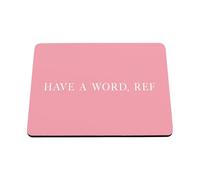Hippowarehouse Have a word ref printed mouse mat pad accessory black rubber base 240mm x 190mm x 60mm