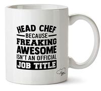 Hippowarehouse Head Chef Because Freaking Awesome Isn't an Official Job Title Printed Mug Cup Ceramic 10oz