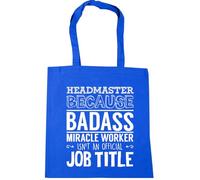 Hippowarehouse Headmaster because badass miracle worker isn't an official job Tote Shopping Gym Beach Bag 42cm x38cm, 10 litres