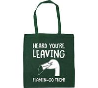 Hippowarehouse Heard you're leaving flamin-go then! Tote Shopping Gym Beach Bag 42cm x38cm, 10 litres