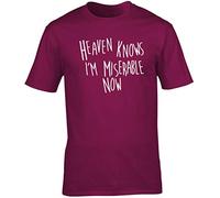 Hippowarehouse Heaven Knows I'm miserable Now Unisex Short Sleeve t-Shirt (Specific Size Guide in Description) Maroon