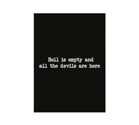 Hippowarehouse Hell is empty and all the devils are here Printed Poster A2 Wall Art Design Classroom Room Gym Office Décor