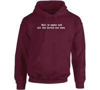 Hippowarehouse Hell is empty and all the devils are here unisex Hoodie hooded top XXL adult Maroon