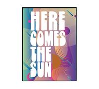 Hippowarehouse Here comes the Sun Printed Poster A4 Wall Art Design Classroom Room Gym Office DÃƒ©cor