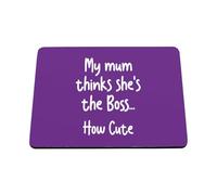 Hippowarehouse Hilarious Cheeky Kids My Mum Thinks She Is the Boss How Cute printed mouse mat pad accessory black rubber base 240mm x 190mm x 60mm