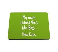 Hippowarehouse Hilarious Cheeky Kids My Mum Thinks She Is the Boss How Cute printed mouse mat pad accessory black rubber base 240mm x 190mm x 60mm