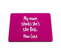Hippowarehouse Hilarious Cheeky Kids My Mum Thinks She Is the Boss How Cute printed mouse mat pad accessory black rubber base 240mm x 190mm x 60mm