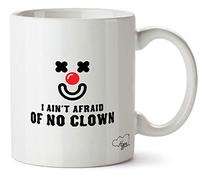 Hippowarehouse I Ain't Afraid of no Clown Printed Mug Cup Ceramic 10oz
