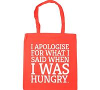 Hippowarehouse I Apologise for What I Said When I was Hungry Tote Shopping Gym Beach Bag 42cm x38cm, 10 litres