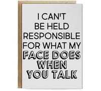Hippowarehouse I can't be held responsible for what my face does when you talk Birthday Card A5 Personalised with envelope for him for her Funny Cards for Men and Women Blank inside option