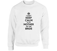 Hippowarehouse I Can't Keep Calm I'm The Mother of The Bride Unisex Jumper Sweatshirt Pullover (Specific Size Guide in Description) White