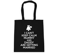 Hippowarehouse I can't keep calm mummy and daddy are getting married Tote Shopping Gym Beach Bag 42cm x38cm, 10 litres