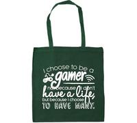 Hippowarehouse I Choose To Be A Gamer Not Because I Don't Have A Life But Because I Choose To Have Many Tote Shopping Gym Beach Bag 42cm x38cm, 10 litres