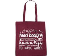 Hippowarehouse I Choose To Read Books Not Because I Don't Have A Life But Because I Choose To Have Many Tote Shopping Gym Beach Bag 42cm x38cm, 10 litres
