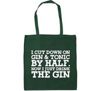 Hippowarehouse I cut down on gin and tonic by half. Now i just drink gin Tote Shopping Gym Beach Bag 42cm x38cm, 10 litres