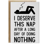 Hippowarehouse I deserve this nap after a long day of doing nothing Personalised Card A6 with envelope for him for her Funny Cards for Men and Women Blank inside option