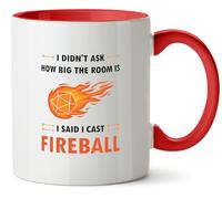 Hippowarehouse I Didn't Ask How Big The Room is, I Said I Cast Fireball Printed Mug Various Colour Options Ceramic Cup Kitchenware 11oz