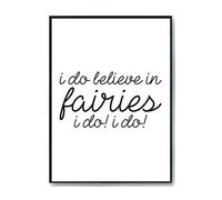 Hippowarehouse I do believe in fairies I do I do Printed Poster A4 Wall Art Design Classroom Room Gym Office Décor