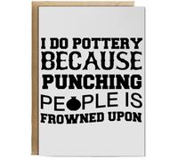 Hippowarehouse I do pottery because punching people is frowned upon Personalised Card A6 with envelope for him for her Funny Cards for Men and Women Blank inside option