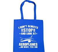 Hippowarehouse I Don't Always Stop And Look At Aeroplanes… Oh Wait Yes I Do Tote Shopping Gym Beach Bag 42cm x38cm, 10 litres